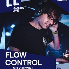 Flowcontrol at Luzern Live - KKL electric terrace - July 2025