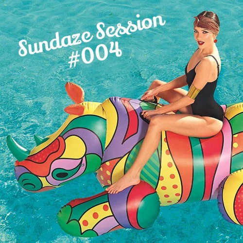 Sundaze Session #004 - Downtempo Sunrise Set - March 2023