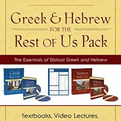 [Get] KINDLE 📫 Greek and Hebrew for the Rest of Us Pack: The Essentials of Biblical