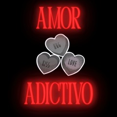 Amor Adictivo