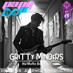 GRiTTy MiNDeRS - No MoRe BoTTLe !