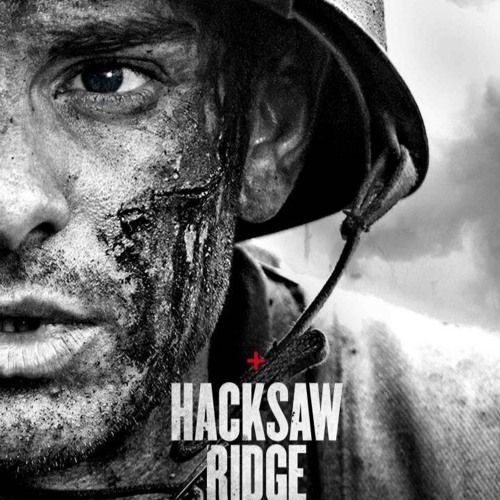 Stream TiWIZO | Listen to Hacksaw Ridge (2016) - Original Soundtrack  playlist online for free on SoundCloud