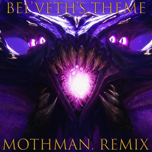 Bel'Veth's Theme (Remix WIP - 28/06/2022)