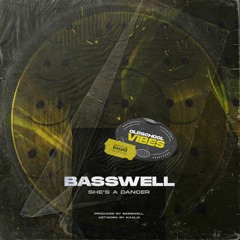 Basswell - She's A Dancer