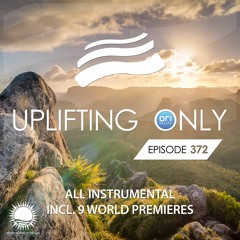 Uplifting Only 372 (March 26, 2020) [All Instrumental]