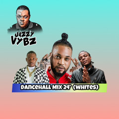 Dancehall 24' (Whites) Masicka And More!!!