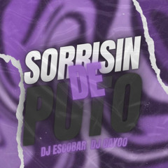 Sorrisin De Puto (feat. MC Myres)