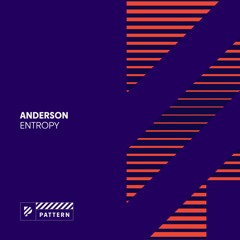 Anderson - Entropy [Pattern]