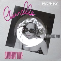 Prophecy x Cherrelle - Saturday Love