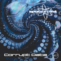 space•cast 018 - Corrupt Data