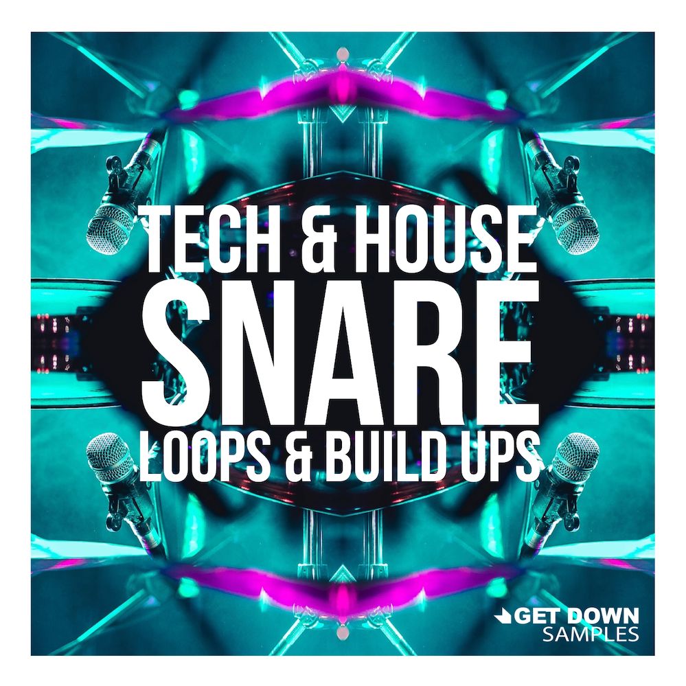 Get Down Samples Presents Snare Loops & Build Ups [OUT NOW]