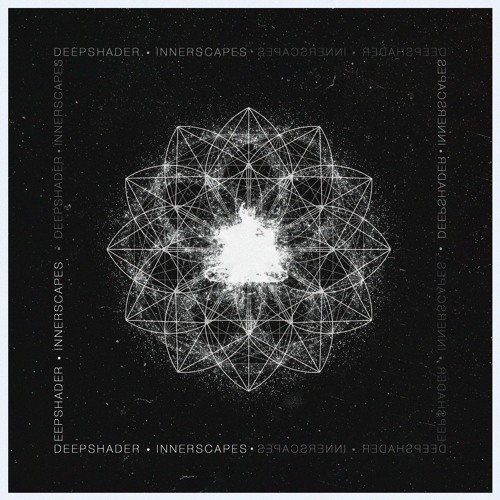 Deepshader – Innerscapes [Flow Mix]