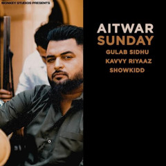Aitwar Sunday | Gulab Sidhu