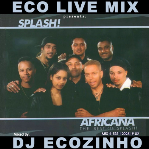 Splash - Africana [The Best Of Mix] Eco Live Mix Com Dj Ecozinho