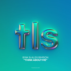 B!NK & Alex Bimson - Think About Me (EXTENDED MIX)