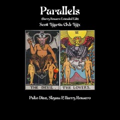 Parallels (Harry Romero Extended Edit)(Scott Martin Club Mix)