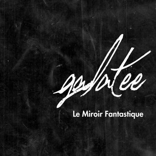 Galatée - Le Miroir Fantastique