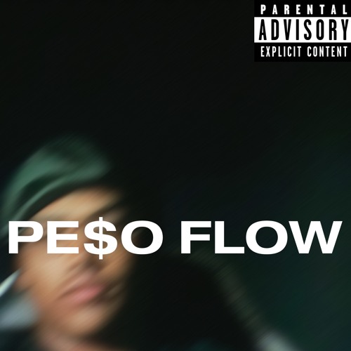 PE$O FLOW (prod. NYCE)