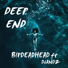 BIPDEADHEAD x D6ANDZ "DEEPEND"