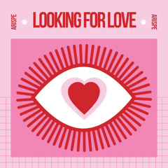 Looking For Love