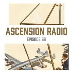 Ascension Radio Episode 66