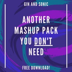 Another Mashup Pack - FREE DOWNLOAD - Bounce, Future House, Tech House