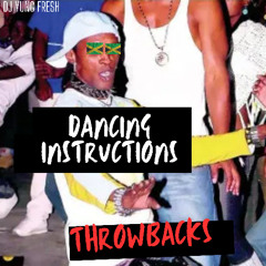 DANCING INSTRUCTIONS (CLASSIC THROWBACKS)