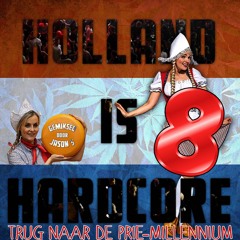 Holland Is Hardcore 8 - trug naar de prie-millennium - gemiksed door Jason S