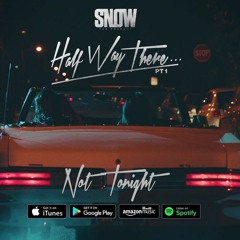 Snow Tha Product - Not Tonight (Anil Altinay Remix)