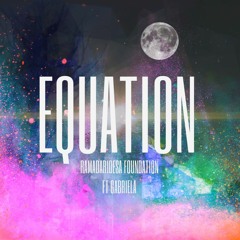 Equation Master (Ramadaridesa Foundation ft. Gabriela)
