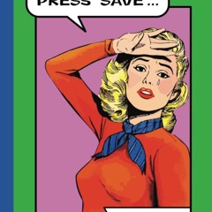 pdf retro notebook - 'press save': fun vintage comic design - 120 page wid