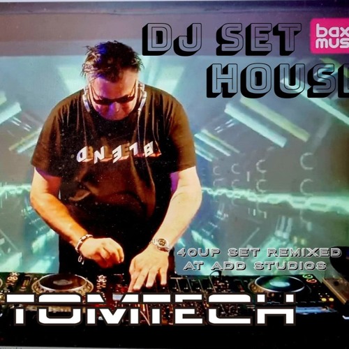 House & Classic Mix oct 6 2024 by TomtecH @ ADD Studios(NL)