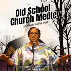 Old School Church Medley