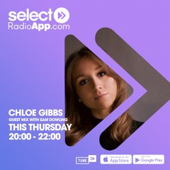Sam Dowling - Select Radio 074 Chloe Gibbs Guest Mix