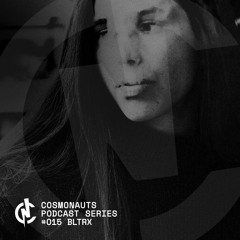 Cosmonauts Podcast #015 | BLTRX