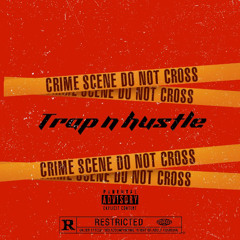Trap n hustle by Bigleekx
