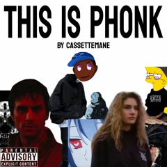 THIS IS PHONK