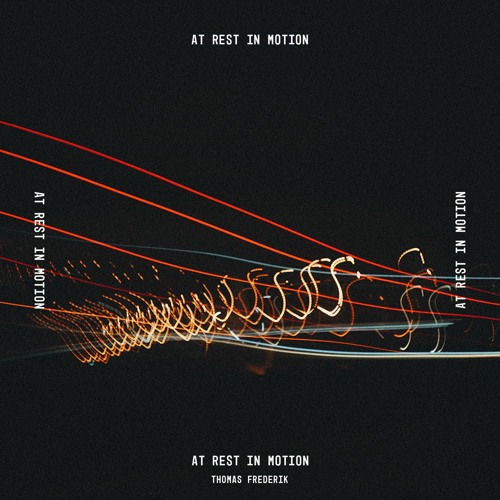 At Rest In Motion - Thomas Frederik