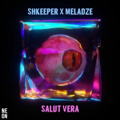 Shkeeper X Meladze - Salut Vera [Exclusive Release]