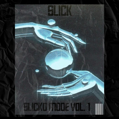 SLICKO MODE VOL. 1