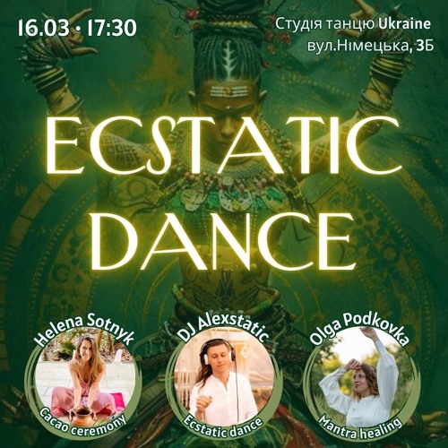 Alextatic - Ecstatic Dance Kyiv - 16.03.2025