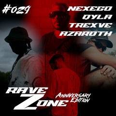 RaveZone Sessions - #029: Anniversary Edition - Nexegø, Qyla, Trexve & Azarøth