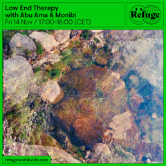 Low End Therapy - Abu Ama & Monibi  - 14 Nov 2025