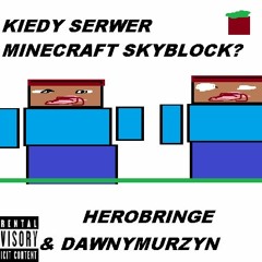 Kiedy Serwer By DJ DOOFUS & DAWNYMURZYN COLLAB