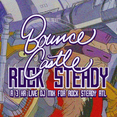 Rock Steady (3hr Live DJ Mix for Rock Steady ATL 2020)