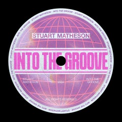 Stuart Matheson - INTO THE GROOVE