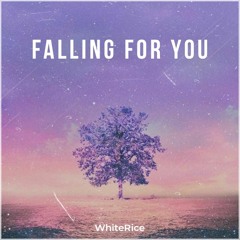 WhiteRice - Falling For You