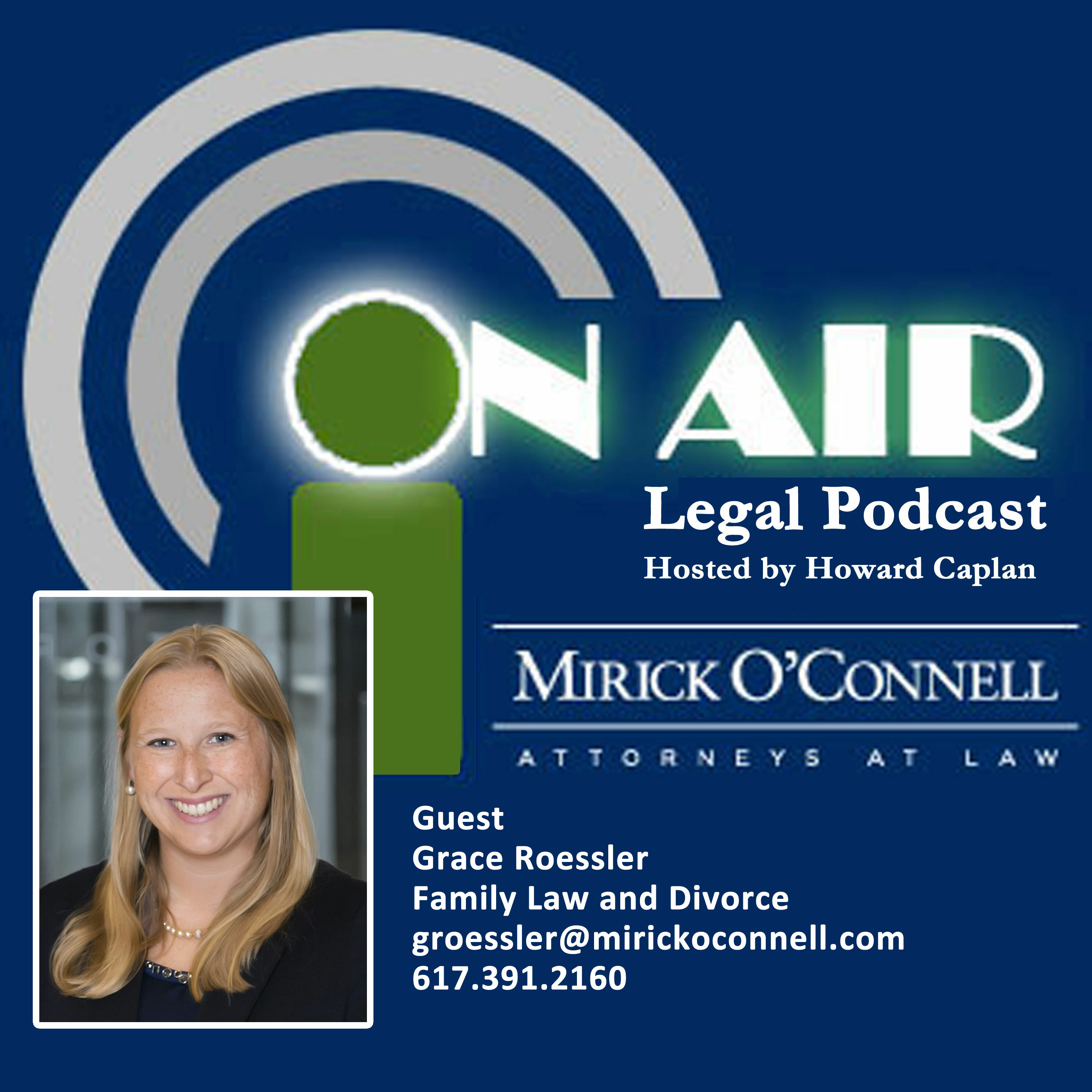 On Air with Mirick O\'Connell, a Legal Podcast hosted by Howard Caplan