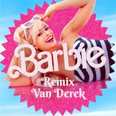 Barbie - Remix van Derek (Barbie Girl - Aqua, Eurodance version)