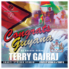 Terry Gajraj - Congrats Guyana 202 Release